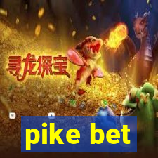 pike bet